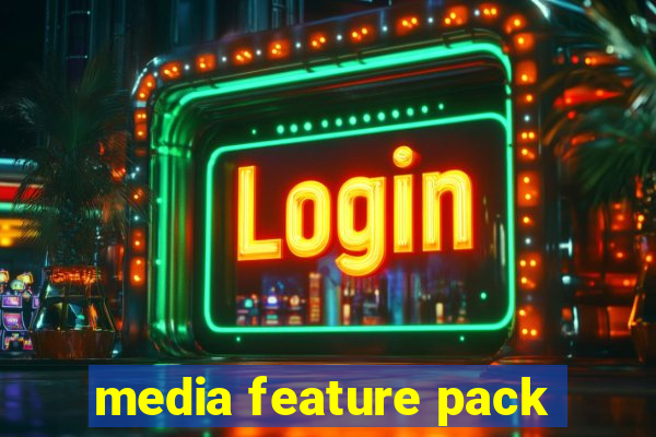 media feature pack